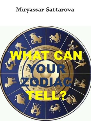 cover image of What can your Zodiac Tell